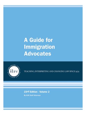 cover image of A Guide for Immigration Advocates - 23rd ed (2022) - V. 2